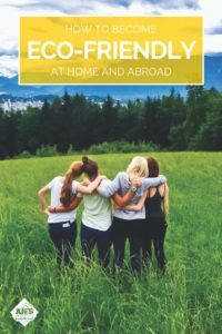 Becoming Eco-Friendly Both at Home and Abroad | AIFS Study Abroad