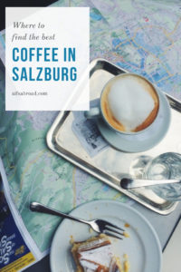 Coffee Culture Overseas: The Salzburg Edition | AIFS Study Abroad | AIFS in Salzburg, Austria