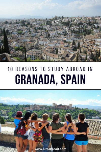 10 Reasons Why You Should Study Abroad in Granada, Spain | AIFS Study Abroad | AIFS in Granada, Spain