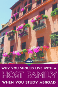 Why You Should Live with a Host Family Abroad | AIFS Study Abroad
