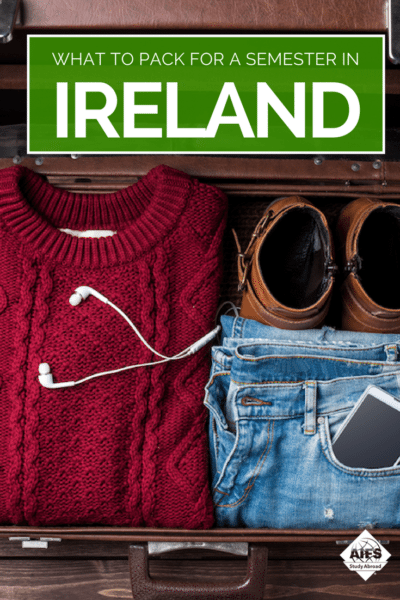 What to Pack for a Semester in Ireland | AIFS Study Abroad
