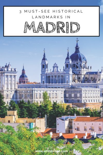 3 Must-See Historical Landmarks in Madrid, Spain | AIFS Study Abroad
