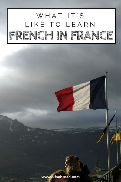 Trials and Tribulations of Learning French in France | AIFS Study Abroad | Grenoble, France