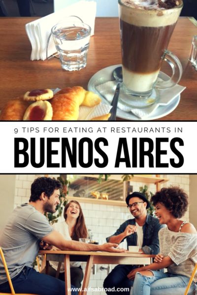 9 Tips for Eating at Restaurants in Buenos Aires | AIFS Study Abroad | AIFS in Buenos Aires, Argentina