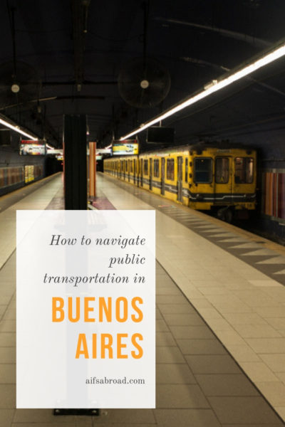 Navigating Public Transportation as a Student in Buenos Aires, Argentina | AIFS Study Abroad | AIFS in Buenos Aires, Argentina