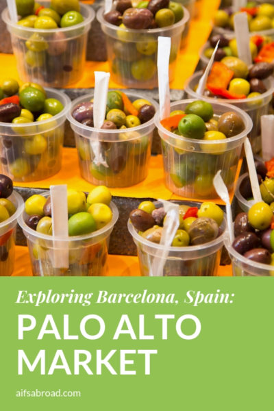 Discovering Barcelona: Palo Alto Market| AIFS Study Abroad | AIFS in Barcelona, Spain