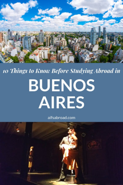 10 Things to Know About Buenos Aires Before Going Abroad | AIFS Study Abroad | AIFS in Buenos Aires, Argentina