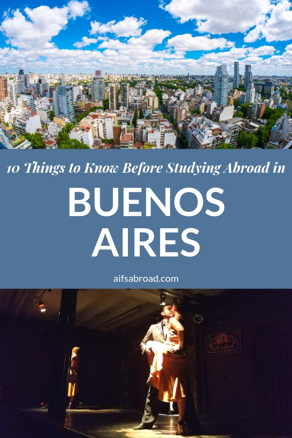 Pin image: 10 Things to Know About Buenos Aires Before Going Abroad | AIFS Study Abroad | AIFS in Buenos Aires, Argentina