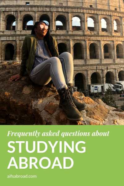 Study Abroad FAQS Answered by an AIFS Alum | Frequently Asked Questions | AIFS Study Abroad