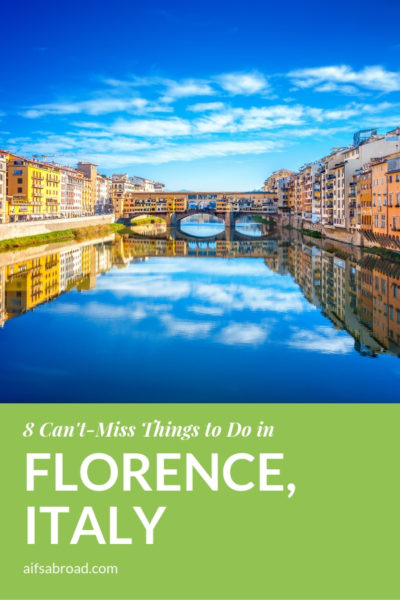 8 Can't-Miss Things to Do in Florence, Italy | AIFS Study Abroad | Ponte Vecchio