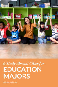 Education Majors: Here’s Where You Can Study Education Abroad this Fall | AIFS Study Abroad