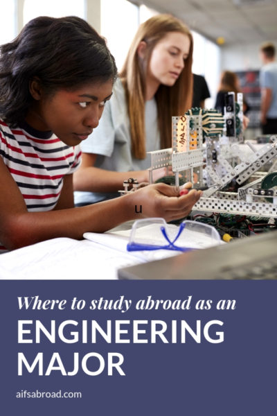 Pin image: Ideal Study Abroad Destinations for Engineering Majors | AIFS Study Abroad
