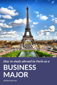 How to Study Abroad in Paris as a Business Major | AIFS Study Abroad | AIFS in Paris, France | American Business School of Paris (ABS)