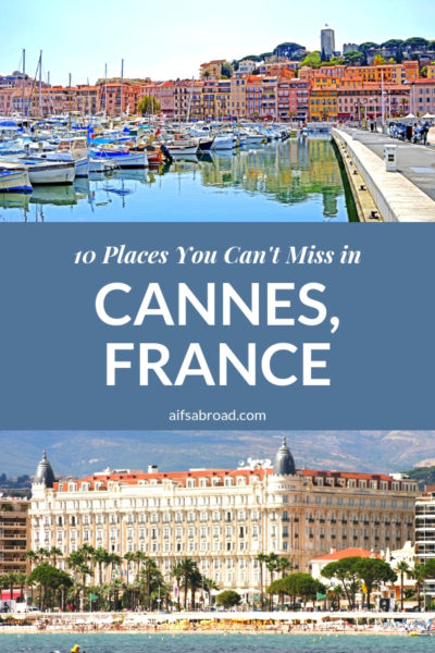 10 Places You Can't Miss in Cannes, France | AIFS Study Abroad