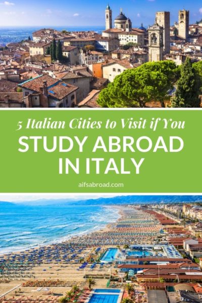 5 Italian Cities to Visit When You Study Abroad in Italy | AIFS Study Abroad