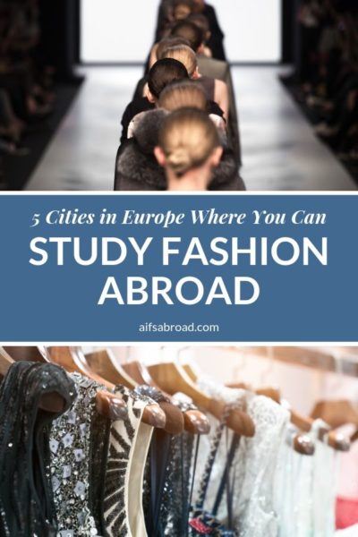 Want to study fashion abroad? Here are five European cities where it's possible to make your dreams a reality. Study fashion marketing and merchandising in cities like Rome, Florence, London, Barcelona, or Paris. | AIFS Study Abroad