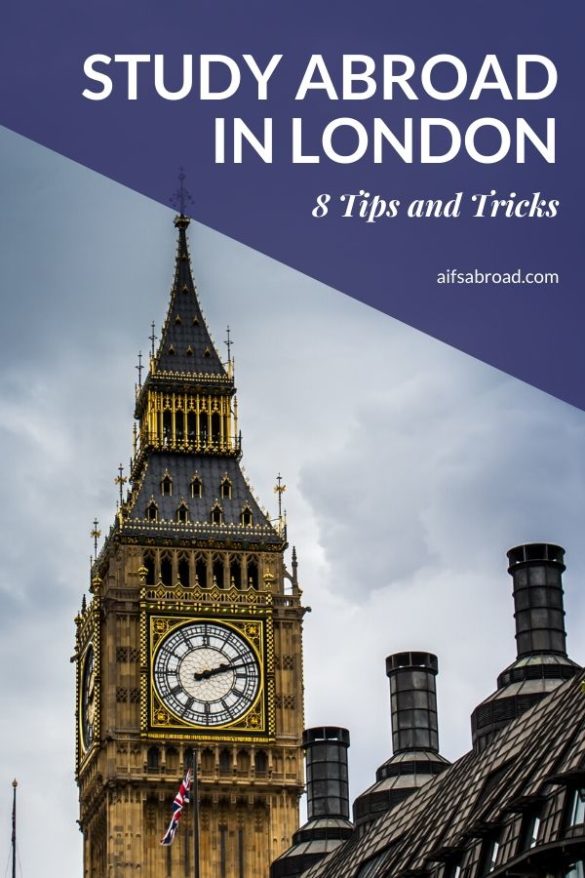 Student Perspective 8 Tips for Studying Abroad in London