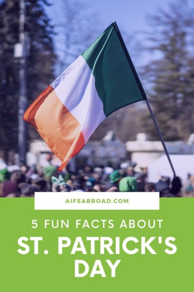 5 Fun Facts about St. Patrick's Day | AIFS Study Abroad