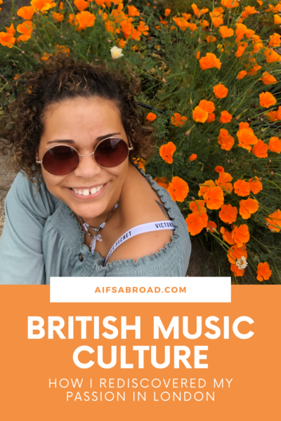 AIFS Study Abroad Alumni Ambassador Kayla shares her love for British Music and Culture