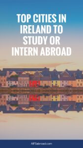 Pin image: Top cities in Ireland to study or intern abroad.