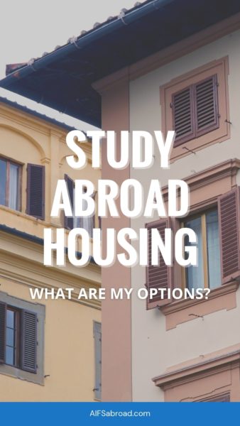 Pin image: Building facades in Florence, Italy with text overlay that says "Study Abroad Housing - What Are My Options?"