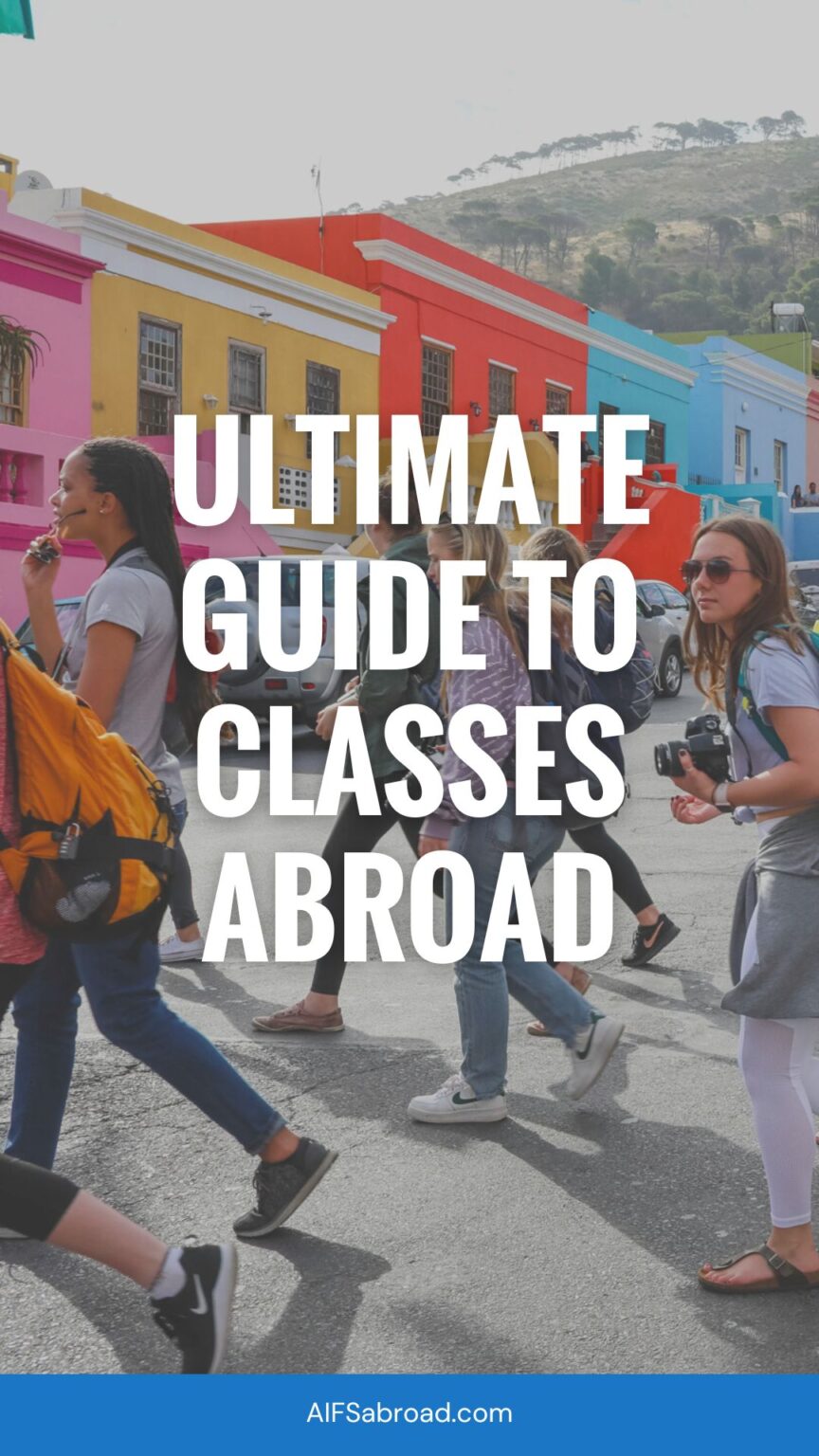 Your Ultimate Guide to Study Abroad Classes