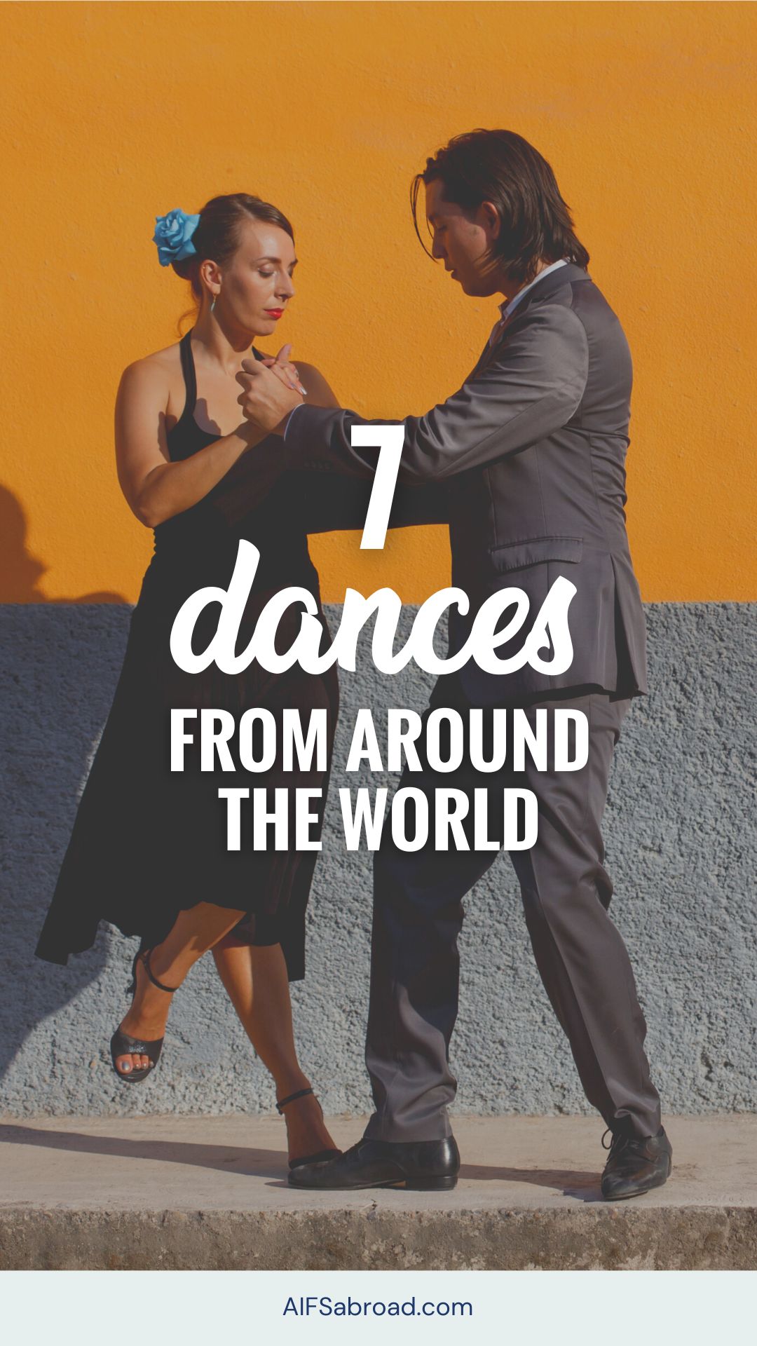 Pin image: Man and woman dancing the Tango in Argentina with text overlay that says "7 days from around the world"