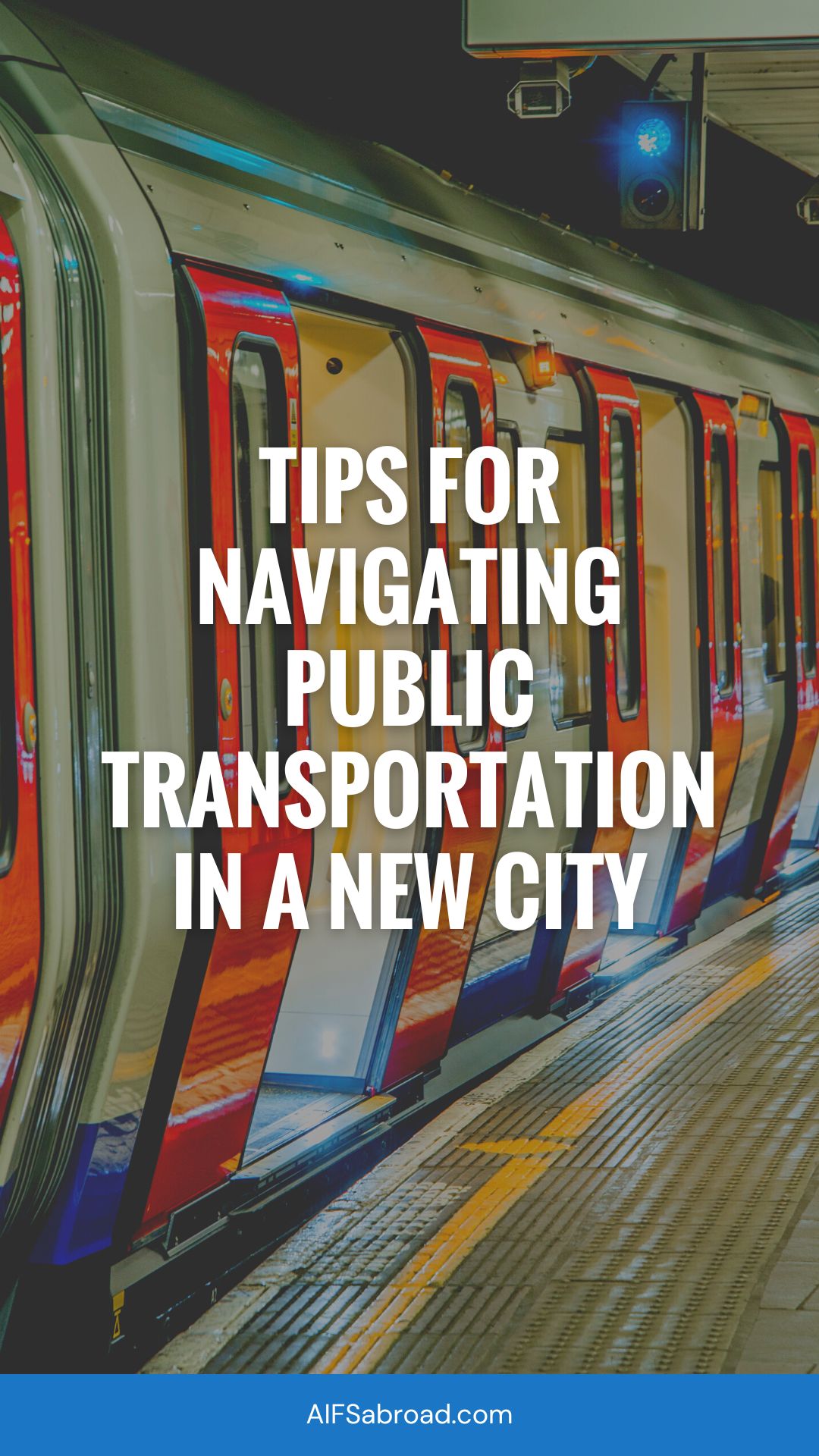 Pin image: London underground with text overlay saying "Tips for Navigating Public Transportation in a New City"