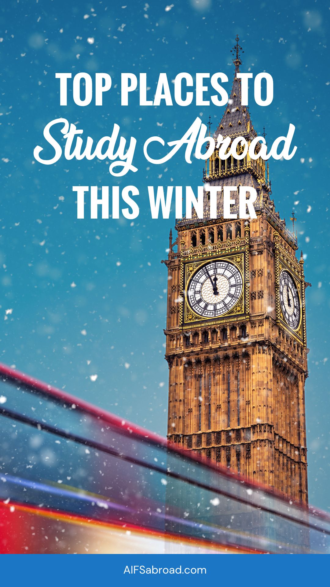 Pin image: London, England with snow in the background and text overlay saying "Top Places to Study Abroad this Winter"