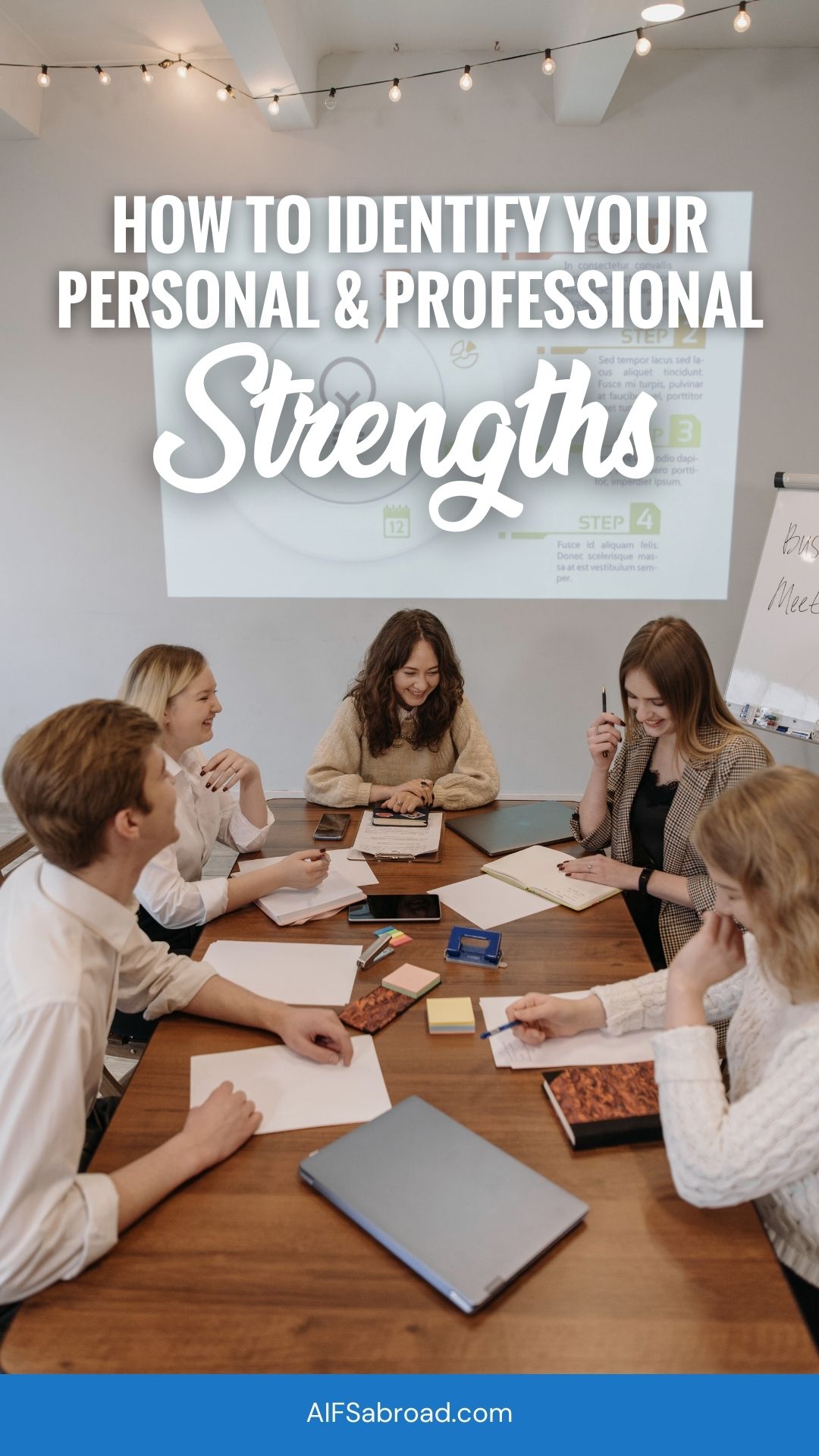 Pin image: Group of young professionals sitting around a table with text overlay "How to identify your personal and professional strengths"