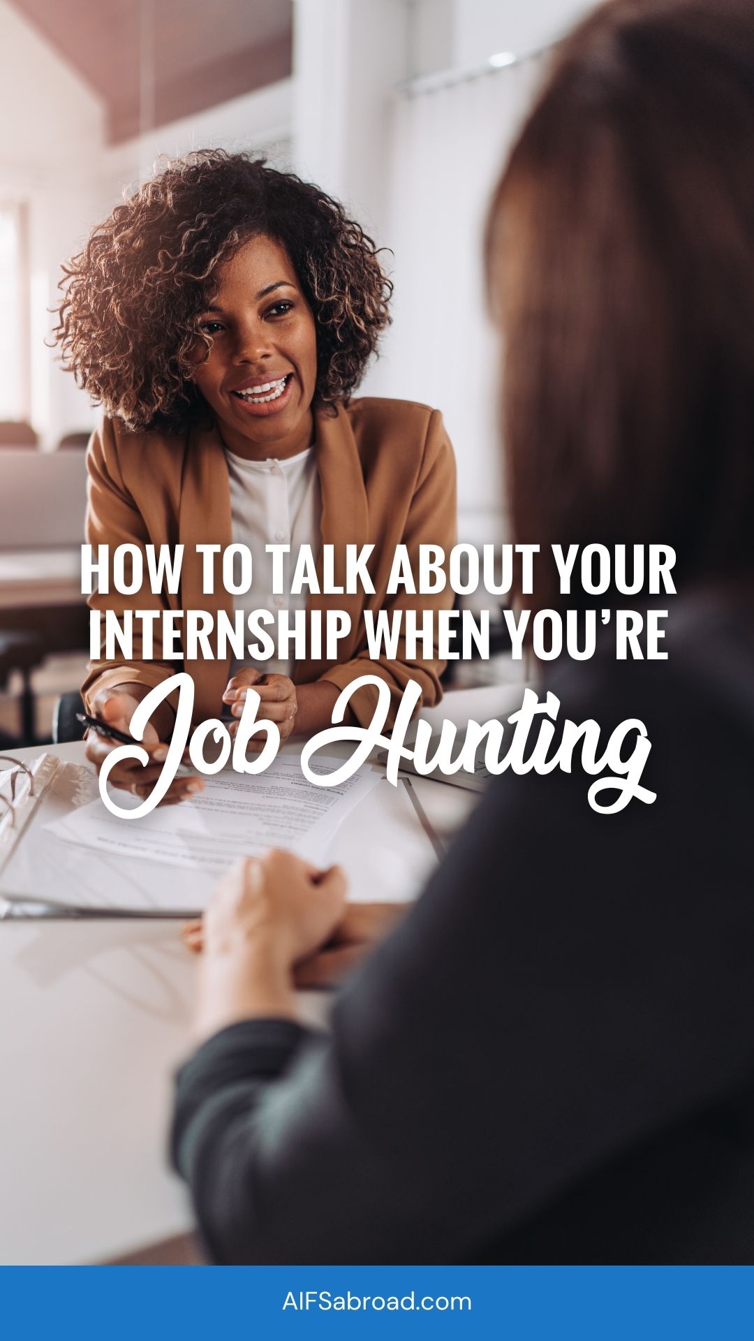 Pin image: Young woman interviewing for a job with text overlay "How to Talk About Your Internship When You're Job Hunting"