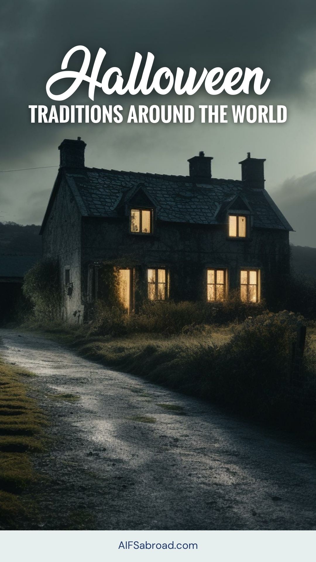 Pin image: Spooky house in Ireland with text saying "Halloween traditions around the world"