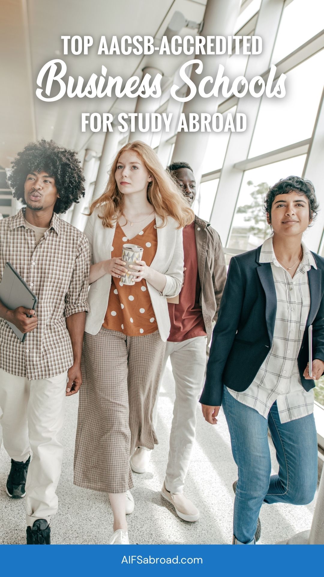 Pin image: Group of college students in business attire walking through hallway with text "Top AACSB-Accredited Business Schools for Study Abroad"