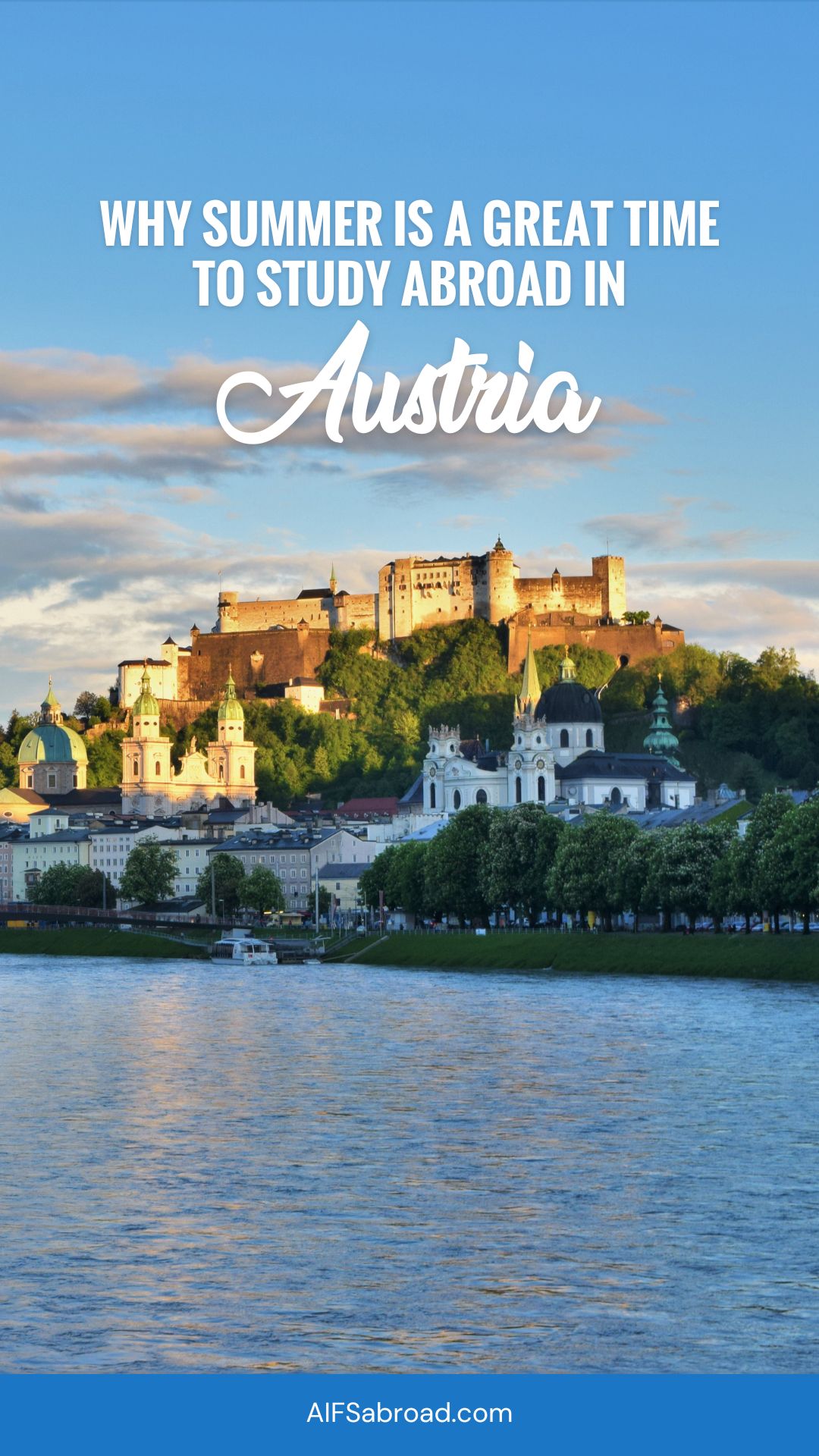 Pin image: View of Fortress Hohensalzburg in Salzburg, Austria during summer months with text overlay saying "why summer is a great time to study abroad in austria"