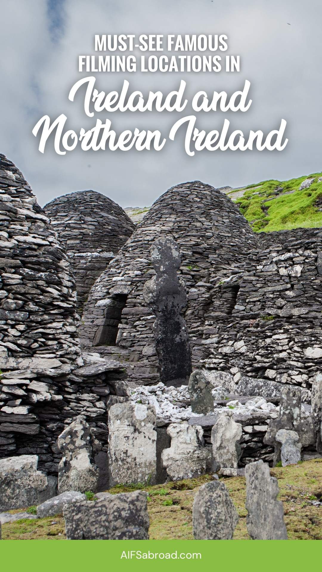 Pin image - Text saying "Must-See Famous Filming Locations in Ireland and Northern Ireland" over image of Skellig Michael - AIFS Abroad