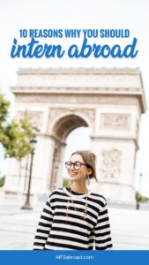 Young professional woman walking in Paris, France with text "10 Reasons Why You Should Intern Abroad" - Pin Image - AIFS Abroad