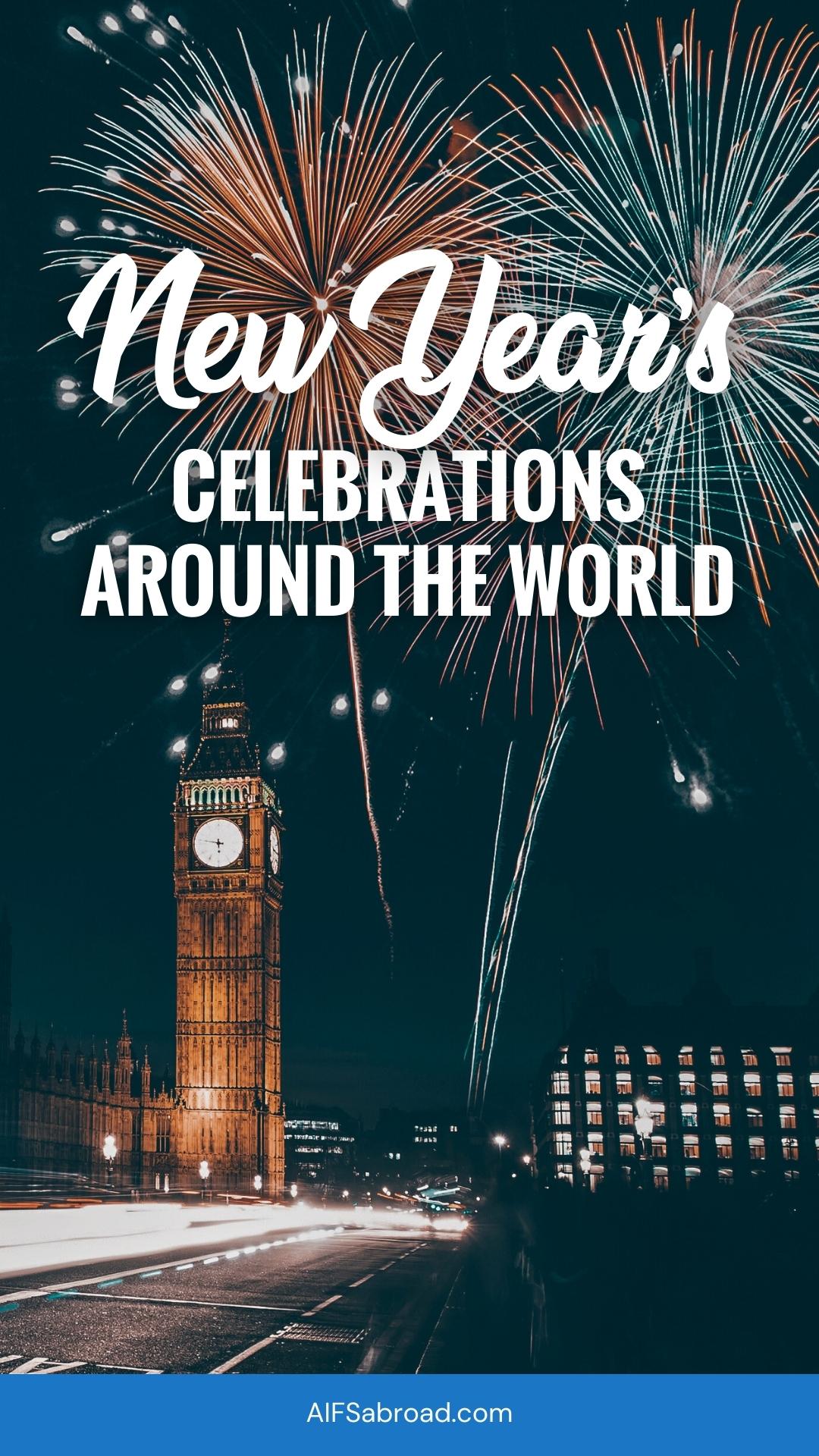 London, England with Fireworks and text saying "New Year's Celebrations Around the World" - AIFS Abroad - Pin Image