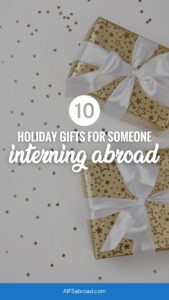 Pin Image - Top 10 Gifts for Interns Abroad in 2024 - AIFS Abroad