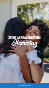 two women hugging wit text "study abroad housing: homestay" overlay