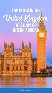 Pin Image - Big Ben in London with text overlay "Top Cities in the United Kingdom to Study or Intern Abroad" - AIFS Abroad