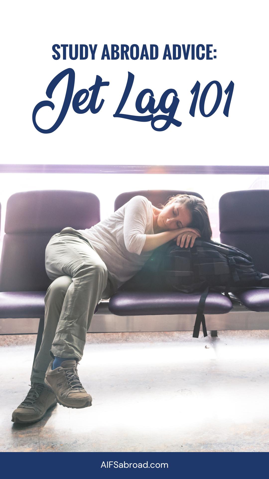 Pin image- Study Abroad Advice - Jet Lag and How to Avoid it - AIFS Abroad