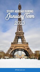 Eiffel Tower in Paris during winter with text overlay "Study Abroad during January Term 2025"