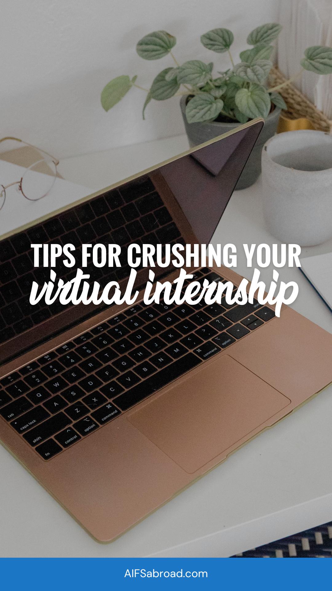 Rose gold laptop half closed with text "Tips for Crushing Your Virtual Internship - AIFS Abroad" - Pin Image
